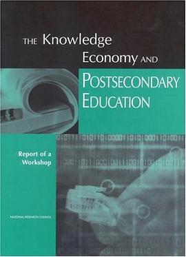 The Knowledge Economy and Postsecondary Education pdf epub mobi 电子书 下载