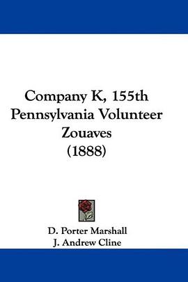 Company K, 155th Pennsylvania Volunteer Zouaves pdf epub mobi 电子书 下载