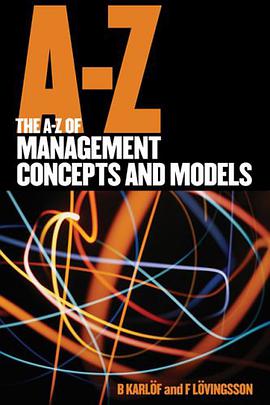 The A-Z of Management Concepts and Models pdf epub mobi 电子书 下载