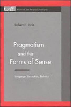 Pragmatism and the Forms of Sense pdf epub mobi 电子书 下载