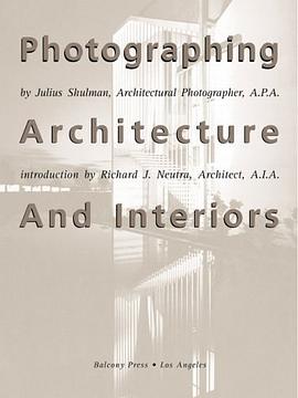 Photographing Architecture and Interiors pdf epub mobi 电子书 下载