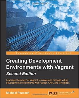 Creating Development Environments with Vagrant - Second Edition pdf epub mobi 电子书 下载
