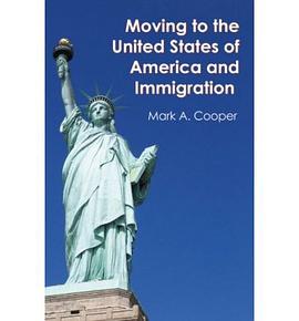 Moving to the United States of America and Immigration pdf epub mobi 电子书 下载