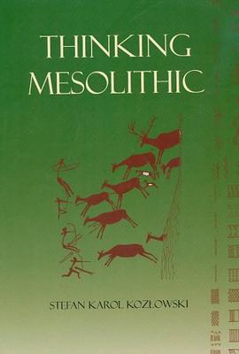 Thinking Mesolithic pdf epub mobi 电子书 下载