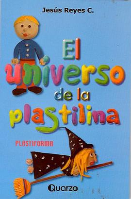 El Universo de La Plastilina pdf epub mobi 电子书 下载