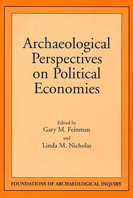 Archaeological Perspectives on Political Economies pdf epub mobi 电子书 下载