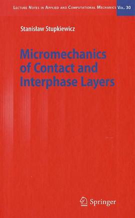 Micromechanics of Contact and Interphase Layers