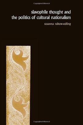 Slavophile Thought and the Politics of Cultural Nationalism pdf epub mobi 电子书 下载