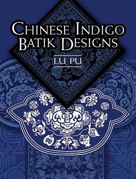 Chinese Indigo Batik Designs pdf epub mobi 电子书 下载
