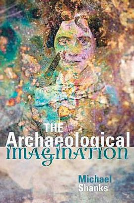 The Archaeological Imagination pdf epub mobi 电子书 下载