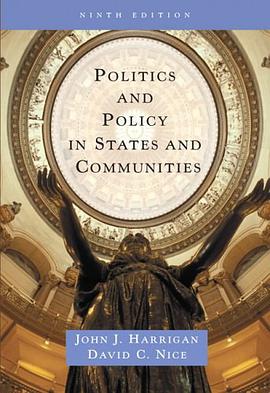 Politics and Policy in States and Communities (9th Edition) pdf epub mobi 电子书 下载