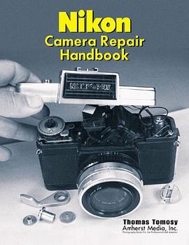 Nikon Camera Repair Handbook pdf epub mobi 电子书 下载