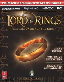 The Lord of the Rings - The Fellowship of the Ring (Prima's Official Strategy Guide) pdf epub mobi 电子书 下载