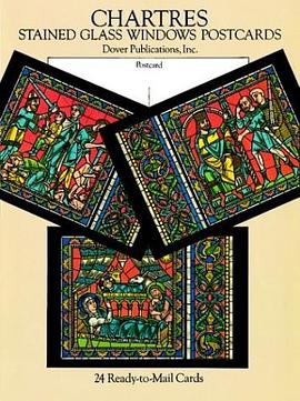 Chartres Stained Glass Windows Postcards pdf epub mobi 电子书 下载