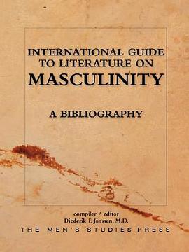 International Guide to Literature on Masculinity pdf epub mobi 电子书 下载