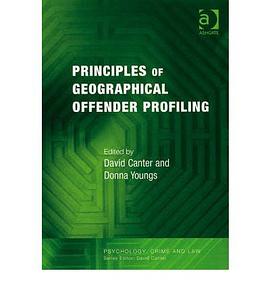 Principles of Geographical Offender Profiling pdf epub mobi 电子书 下载