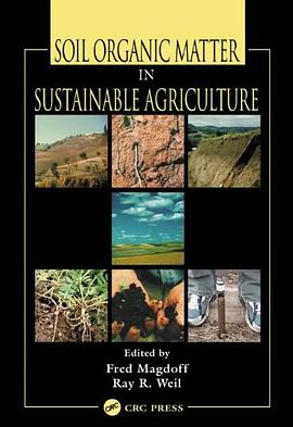 Soil Organic Matter in Sustainable Agriculture pdf epub mobi 电子书 下载
