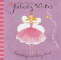 Felicity Wishes: Friendship and Fairyschool pdf epub mobi 电子书 下载