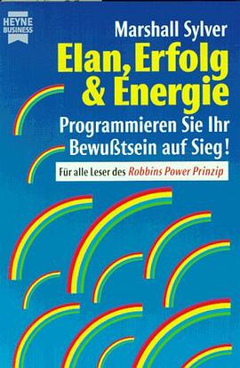 Elan, Erfolg und Energie. Programmieren Sie Ihr Bewußtsein auf Sieg. pdf epub mobi 电子书 下载