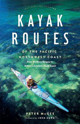 Kayak Routes of the Pacific Northwest Coast pdf epub mobi 电子书 下载