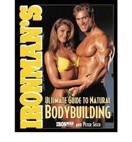 Ironman''s Ultimate Guide to Natural Bodybuilding pdf epub mobi 电子书 下载