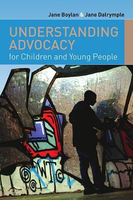 Understanding Advocacy for Children and Young People pdf epub mobi 电子书 下载