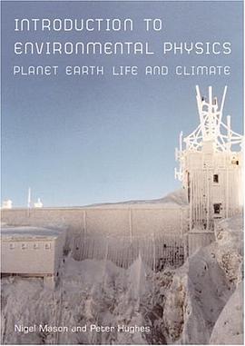 Introduction to Environmental Physics pdf epub mobi 电子书 下载