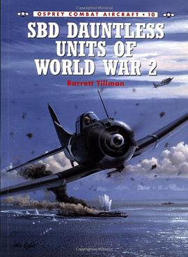 SDB "Dauntless" Units of World War 2 pdf epub mobi 下载