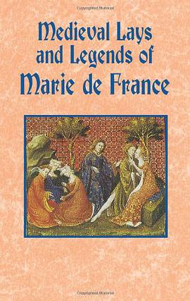 Medieval Lays and Legends of Marie De France pdf epub mobi 电子书 下载