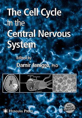 The Cell Cycle in the Central Nervous System pdf epub mobi 電子書 下載