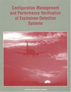 Configuration Management and Performance Verification of Explosives-Detection Systems (Compass Serie pdf epub mobi 电子书 下载