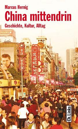 China mittendrin. Geschichte, Kultur, Alltag pdf epub mobi 电子书 下载