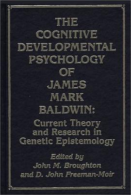 The Cognitive Developmental Psychology of James Mark Baldwin
