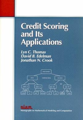 Credit Scoring & Its Applications (Monographs on Mathematical Modeling and Computation) pdf epub mobi 電子書 下載