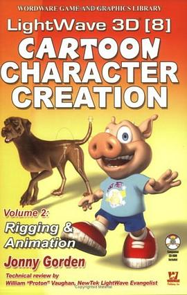 LightWave 3D 8 Cartoon Character Creation, Volume 2 pdf epub mobi 电子书 下载
