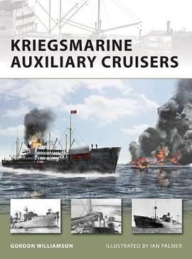 Kriegsmarine Auxiliary Cruisers pdf epub mobi 电子书 下载