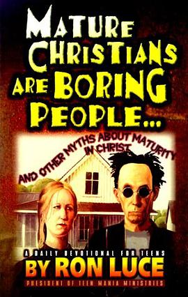 Mature Christians Are Boring People pdf epub mobi 电子书 下载