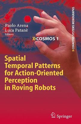 Spatial Temporal Patterns for Action-Oriented Perception in Roving Robots pdf epub mobi 电子书 下载