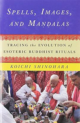 Spells, Images, and Maṇḍalas pdf epub mobi 下載
