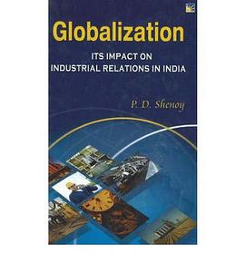 Globalization And Its Impact on Industrial Relations in India pdf epub mobi 电子书 下载