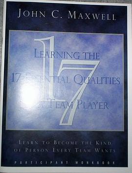 Learning the 17 Essentials Qualities of a Team Player (Learn to Become the Kind of Person Every Team pdf epub mobi 电子书 下载