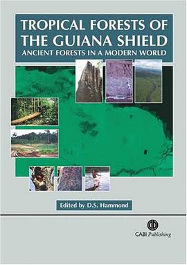 Tropical Rainforests of the Guiana Shield pdf epub mobi 电子书 下载
