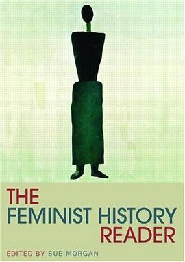 The Feminist History Reader pdf epub mobi 电子书 下载