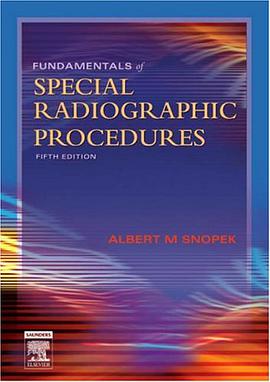 Fundamentals of Special Radiographic Procedures pdf epub mobi 电子书 下载