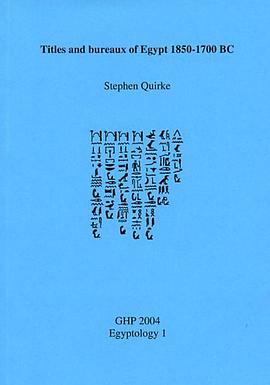 Titles and Bureaux of Egypt 1850-1700BC pdf epub mobi 电子书 下载