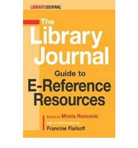 The Library Journal Guide to E-Reference Resources pdf epub mobi 电子书 下载
