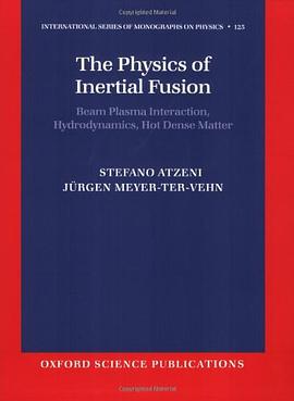 The Physics of Inertial Fusion pdf epub mobi 电子书 下载