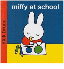 Miffy at School pdf epub mobi 电子书 下载