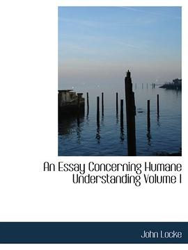 An Essay Concerning Humane Understanding  Volume I
