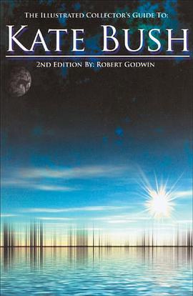 The Illustrated Collector's Guide to Kate Bush pdf epub mobi 电子书 下载